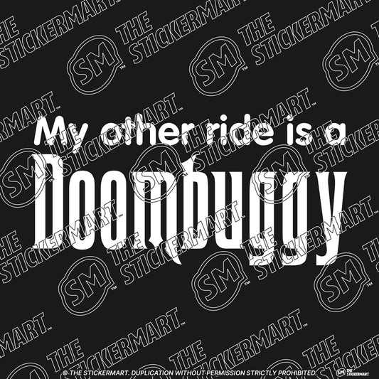 My Other Ride is a Doombuggy Vinyl Decal
