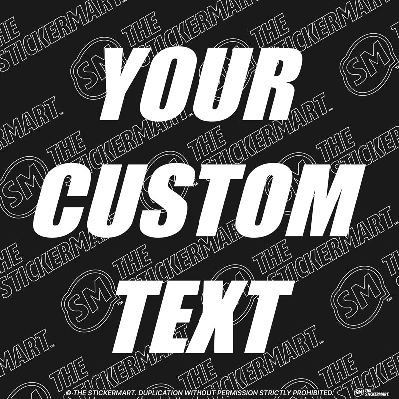 Custom Text, Font Vinyl Decal