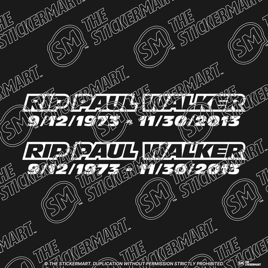 RIP Paul Walker, Dates (x2) Vinyl Decals