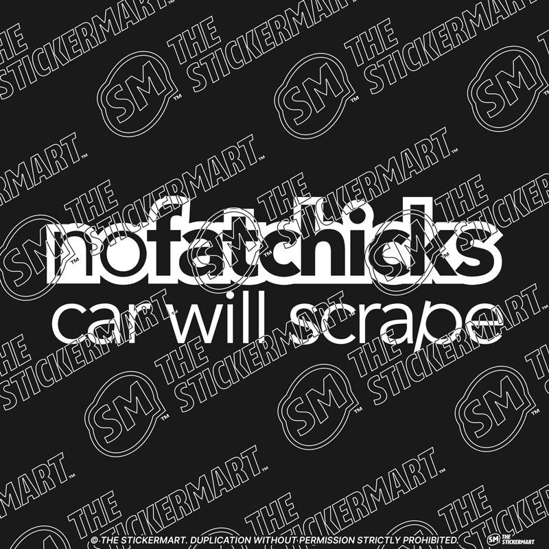 No Fat Chicks Car Will Scrape Vinyl Decal
